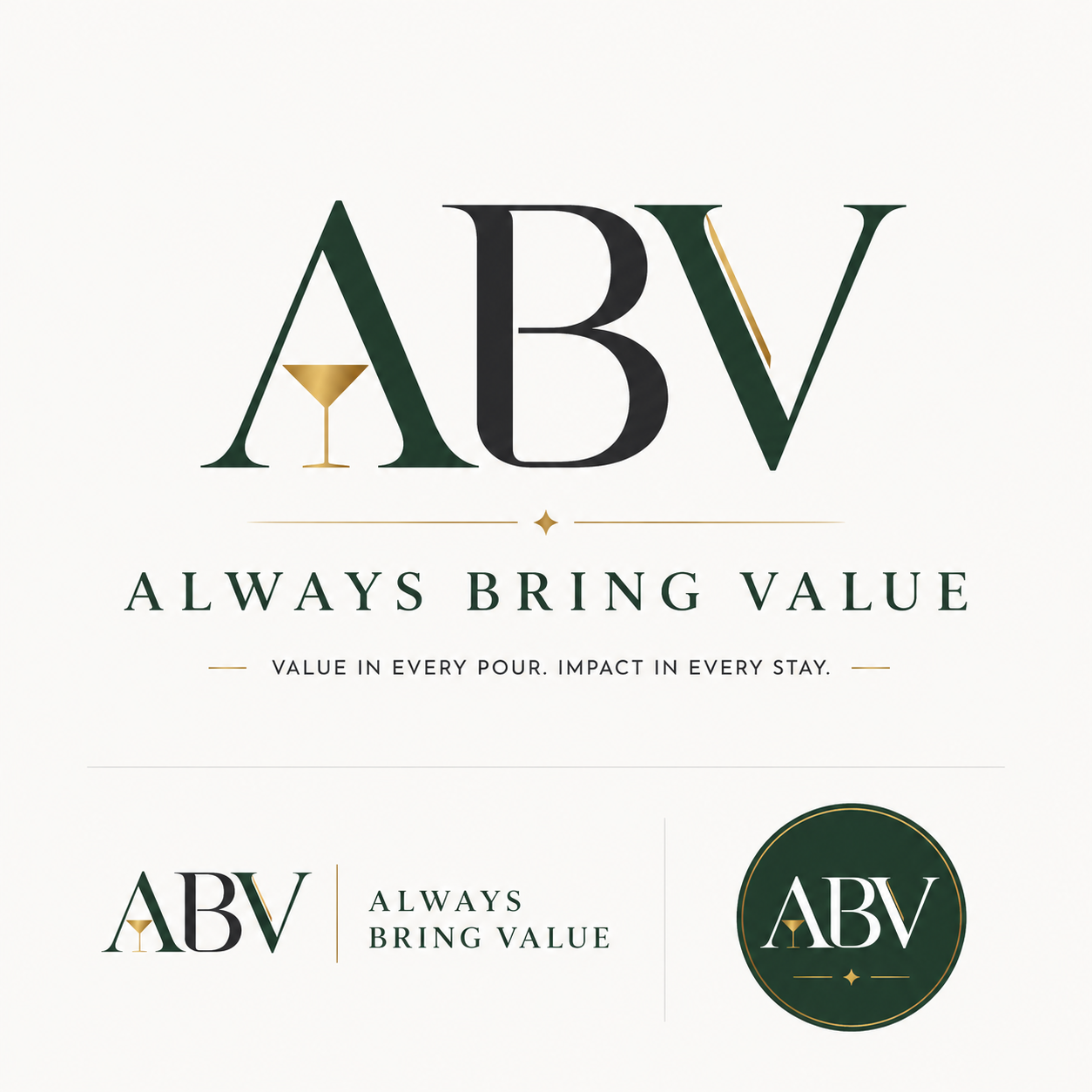 ABV Always Bring Value. Value in every pour. Impact in every stay.